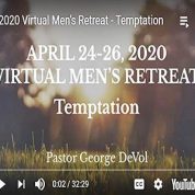 Men’s Retreat Goes Online! (4/24/20)